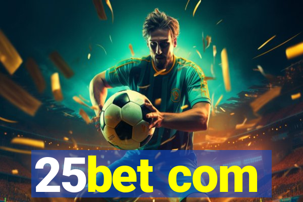 25bet com